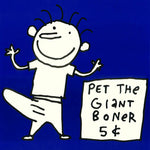 ADULT - PET THE GIANT BONER - POSTER RC6K/STORAGE