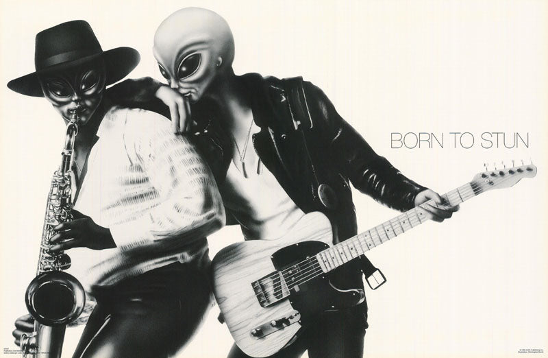 BORN TO STUN (aliens) POSTER