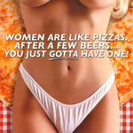 COMICAL - WOMEN ARE LIKE PIZZA - POSTER RW11A