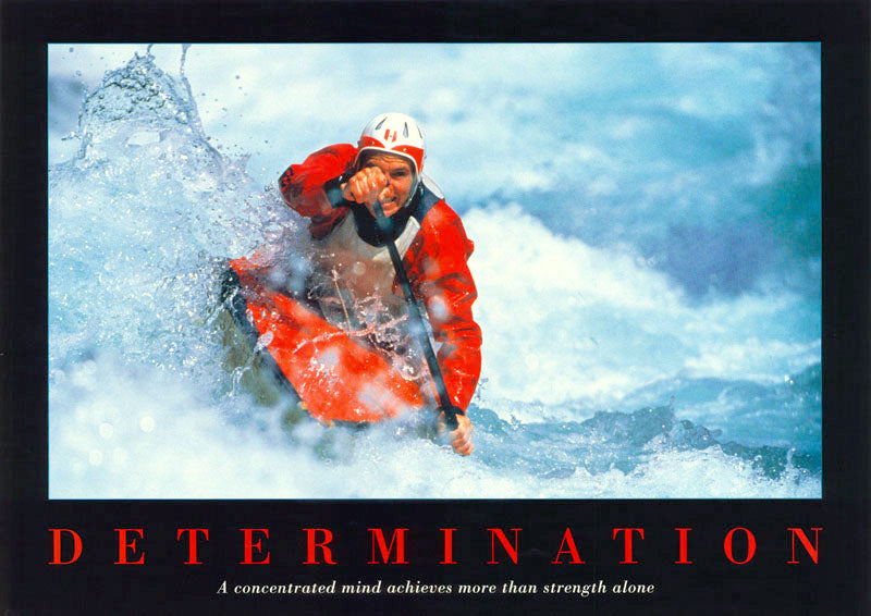 DETERMINATION (kayaking) - POSTER RW12W