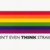 GAY-I DON'T EVEN THINK STRAIGHT - POSTER RW5B