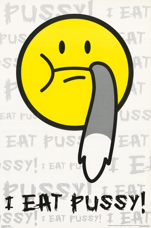 I EAT PUSSY - POSTER LW12Q