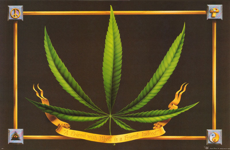 MJ - FRIEND with WEED is a FRIEND INDEED - POSTERLW26J