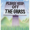 MJ - PLEASE KEEP OFF THE GRASS - POSTER RW17H