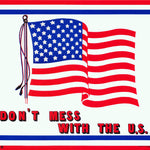 DON'T MESS with U.S POSTER