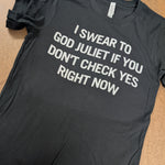 PRE-ORDER: CHECK YES JULIET T-SHIRT