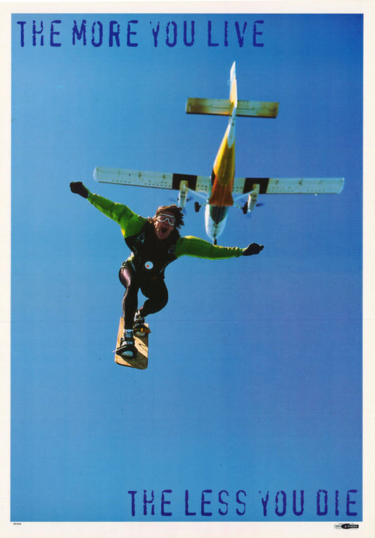 SKY DIVING - THE MORE YOU LIVE-THE LESS YOU DIE - POSTER  LW18H