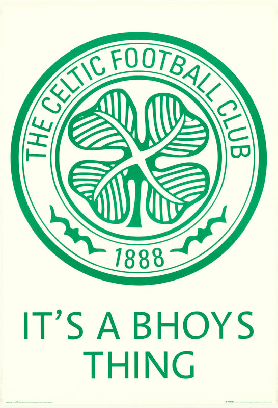 SOCCER - CELTIC FBC - IT'S A BHOYS THING - POSTER RW16Q