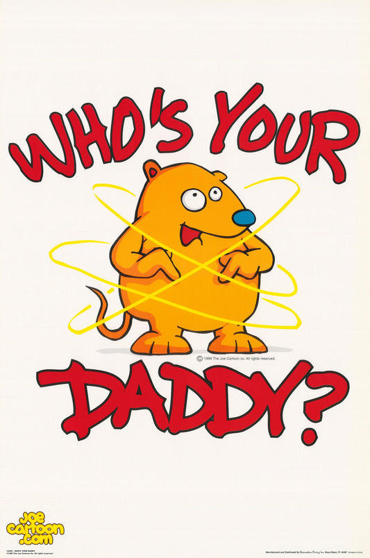 WHO'S YOUR DADDY  - POSTER LC8P